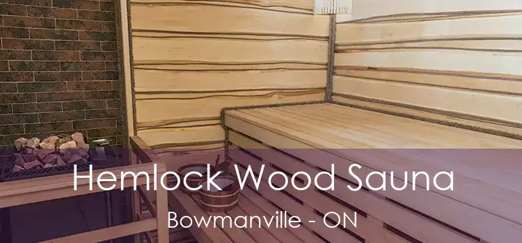  Hemlock Wood Sauna Bowmanville - ON