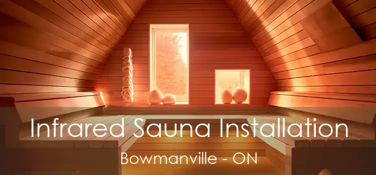  Infrared Sauna Installation Bowmanville - ON