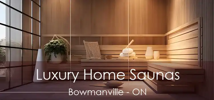  Luxury Home Saunas Bowmanville - ON