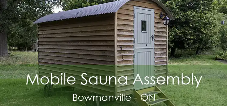  Mobile Sauna Assembly Bowmanville - ON