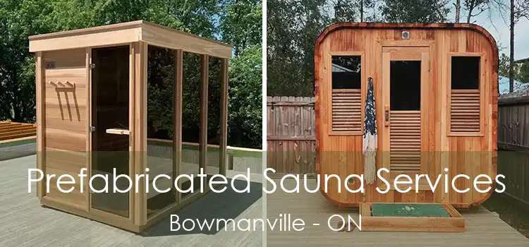  Prefabricated Sauna Services Bowmanville - ON