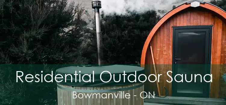 Residential Outdoor Sauna Bowmanville - ON