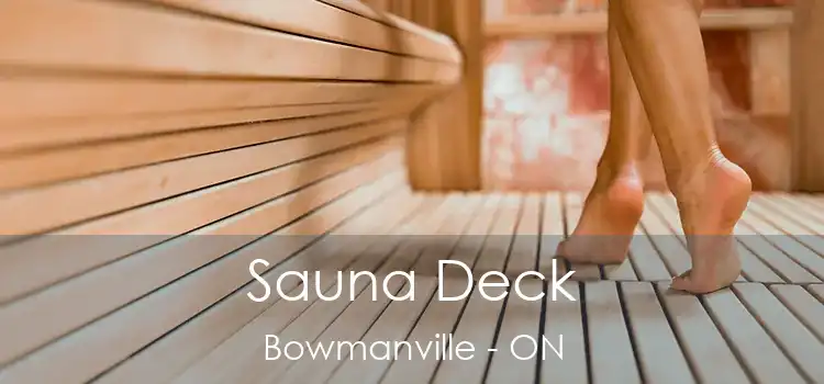  Sauna Deck Bowmanville - ON