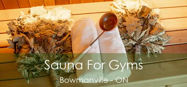  Sauna For Gyms Bowmanville - ON