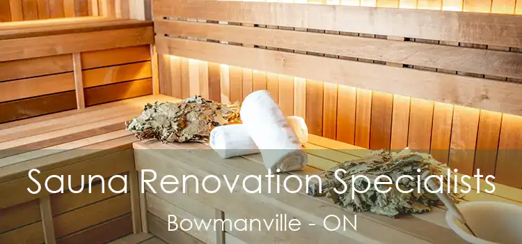  Sauna Renovation Specialists Bowmanville - ON