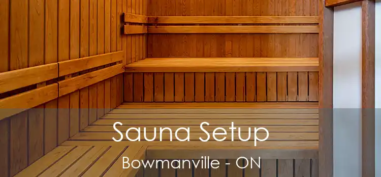  Sauna Setup Bowmanville - ON